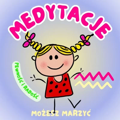 Magiczna Medytacja Dla Dzieci