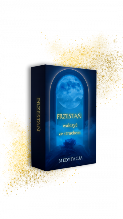 Medytacja: Przestań walczyć ze strachem, zacznij się go słuchać!